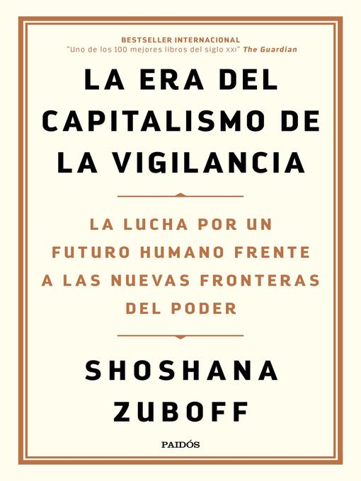 Title details for La era del capitalismo de la vigilancia by Shoshana Zuboff - Available